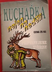 kniha Kuchařka nejen na neděli. Připravujeme zvěřinu, Turpress 1996