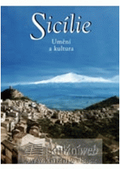 kniha Sicílie umění a kultura, Knižní klub 2003