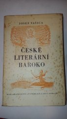 kniha České literární baroko příspěvky k jeho studiu, Vyšehrad 1938