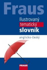 kniha Fraus ilustrovaný tematický slovník anglicko-český, Fraus 2007