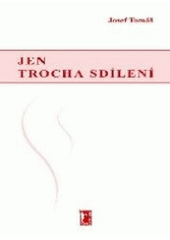 kniha Jen trocha sdílení leden - červen 2002, Melbourne, Carpe diem 2002