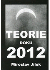 kniha Teorie roku 2012, Fotomaterial.cz 2011