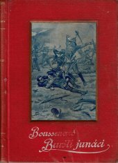 kniha Burští junáci, Jos. R. Vilímek 1903