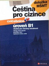 kniha Čeština pro cizince úroveň B1 cvičebnice, CPress 2010