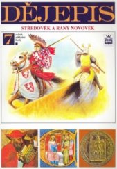 kniha Dějepis pro 7. ročník základní školy a 2. ročník osmiletého gymnázia středověk a raný novověk, SPN 2004