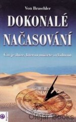 kniha Dokonalé načasování Čas je iluze kterou můžete ovládnout, Eugenika 2004