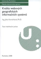 kniha Kvalita webových geografických informačních systémů teze habilitační práce, Univerzita Pardubice 2008