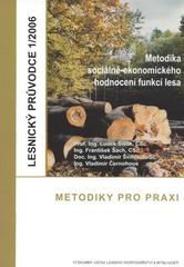 kniha Metodika sociálně-ekonomického hodnocení funkcí lesa, VÚLHM 2006