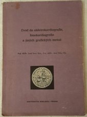 kniha Úvod do elektrokardiografie, fonokardiografie a jiných grafických metod [Určeno] posl. lék. fak. v Plzni, Univerzita Karlova 1967