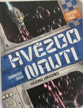 kniha Hvězdonauti Vážná hrozba, Euromedia group 2022