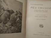 kniha Pes Crusoe Dobrodružné lovy a boje mezi Indiány, Bedřich Stýblo 1929