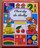 kniha Obrázky do školky, Mladé letá 2001