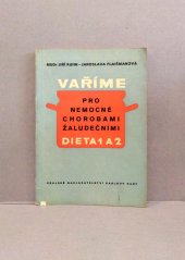 kniha Vaříme pro nemocné chorobami žaludečními. Dieta 1 a 2, Kraj. nakl. 1957