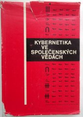 kniha Kybernetika ve společenských vědách Mezin. sborník statí, Československá akademie věd 1965