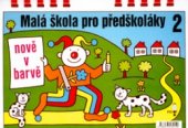 kniha Malá škola pro předškoláky. 2, Pierot 2004