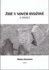 kniha Židé v Novém Bydžově a okolí, s.n. 2015