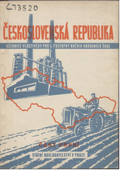 kniha Československá republika Část 1 Učebnice vlastivědy pro 5. postup. roč. nár. šk., Státní nakladatelství 1949