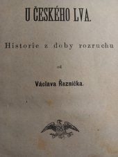 kniha U českého lva historie z doby rozruchu, J. Otto 1883