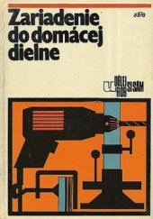 kniha Zariadenie do domácej dielne, Alfa 1981