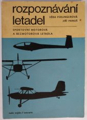 kniha Rozpoznávání letadel Sportovní motorová a bezmotorová letadla : Pomůcka, Naše vojsko 1977