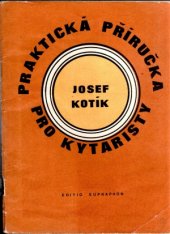 kniha Praktická příručka pro kytaristy akordy, hmaty, taneční rytmy, Supraphon 1988