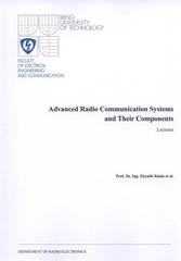 kniha Advanced radio communication systems and their components lectures, Vysoké učení technické v Brně, Fakulta elektrotechniky a komunikačních technologií, Ústav radioelektroniky 2010