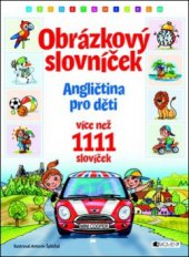 kniha Obrázkový slovníček angličtina pro děti : více než 1111 slovíček, Fragment 2011