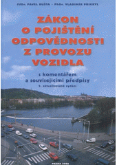 kniha Zákon o pojištění odpovědnosti z provozu vozidla s komentářem a souvisejícími předpisy, Venice Music Production 2008