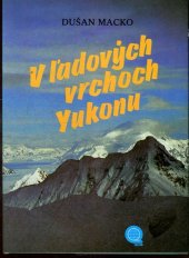 kniha V ládových vrcholoch Yukonu, Obzor 1989