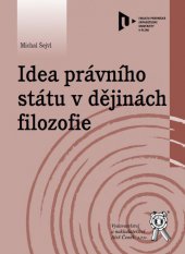 kniha Idea právního státu v dějinách filozofie, Aleš Čeněk 2014