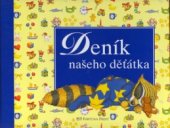 kniha Deník našeho děťátka, Fortuna Libri 2003