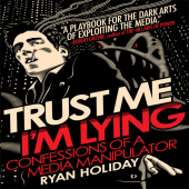 kniha Trust me, I'm lying Confessions of a media manipulator, Profile Books 2018