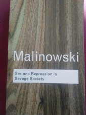 kniha Sex and Repression in Savage Society, Routledge 2010