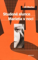 kniha Studené slunce Marieta v noci, Eminent 2003