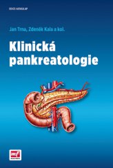 kniha Klinická pankreatologie, Mladá fronta 2016