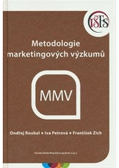 kniha Metodologie marketingových výzkumů, Vysoká škola finanční a správní 2014