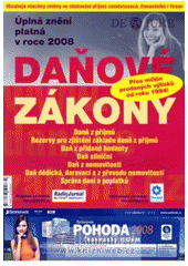 kniha Daňové zákony úplná znění platná v roce 2008, Martin Novotný - Newsletter 