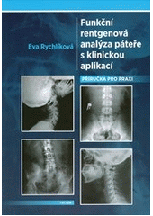 kniha Funkční rentgenová analýza páteře s klinickou aplikací příručka pro praxi, Triton 2012