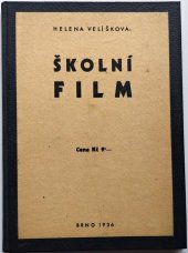 kniha Školní film, Československá společnost pro vědeckou kinematografii, odbočka v Brně 1936