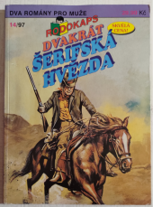 kniha Dvakrát šerifská hvězda 14/97 - Docu, tas; Velký pistolník Chet, Ivo Železný 1997
