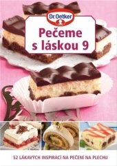 kniha Pečeme s láskou 9 52 lákavých inspirací na pečení na plechu, Dr. Oetker 