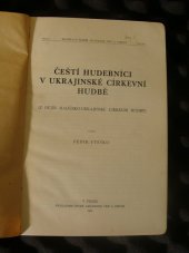 kniha Čeští hudebníci v ukrajinské církevní hudbě (z dějin haličsko-ukrajinské církevní hudby), Česká akademie věd a umění 1935