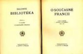 kniha O současné Francii Listy z Paříže, studie, vzpomínky 1894-1907, J. Otto 1908