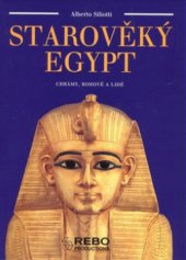 kniha Starověký Egypt chrámy, bohové a lidé, Rebo 2008