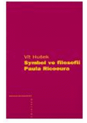 kniha Symbol ve filosofii Paula Ricoeura, Trinitas 2004