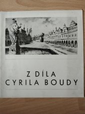 kniha Z díla Cyrila Boudy [katalog výstavy], Roudnice nad Labem, leden až březen 1972 - Litoměřice, březen-duben 1972 - Louny, květen-červen 1972, Galerie výtvarného umění 1972