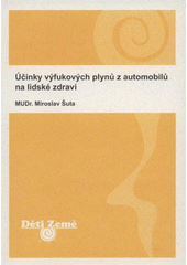 kniha Účinky výfukových plynů z automobilů na lidské zdraví, Děti Země 2008