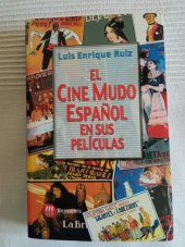 kniha El Cine Mudo Espanol en sus Películas, Mensajero, Španělsko 2004