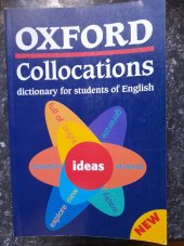 kniha Oxford Collocations dictionary for students of English , Oxford University Press 2002