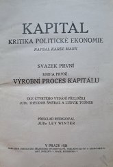 kniha Kapitál I. - Výrobní proces kapitálu - Kritika politické ekonomie., Ústřední dělnické knihkupectví a nakladatelství 1921